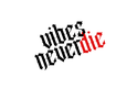 Logo von Vibes Never Die GmbH